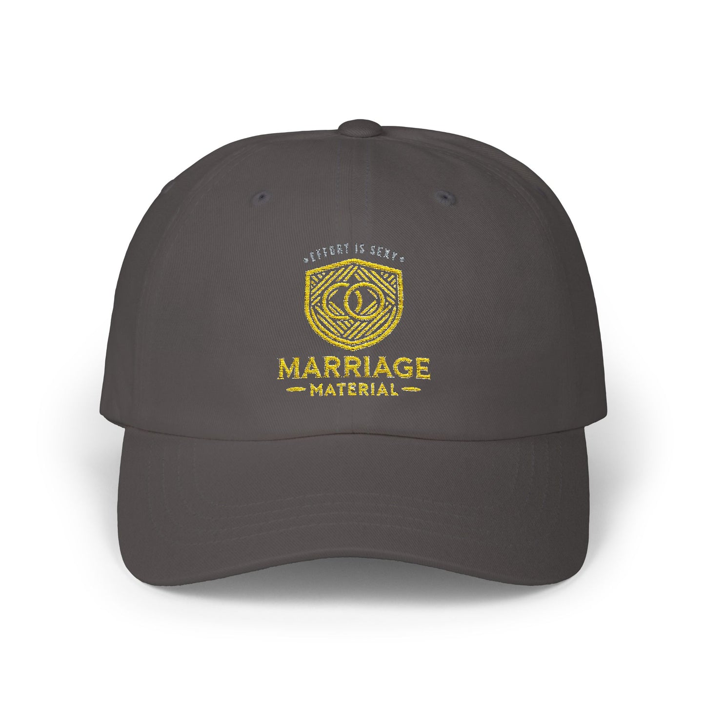 Marriage Material Dad Cap - Effort is Sexy Edition