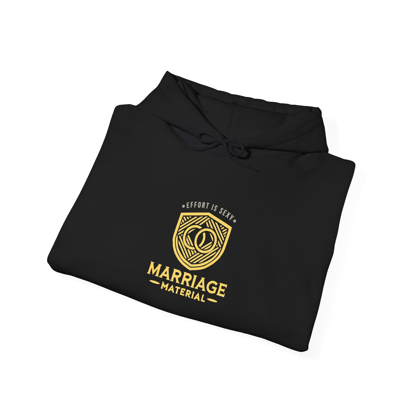 Marriage Material Unisex Hoodie - Effort Is Sexy Edition