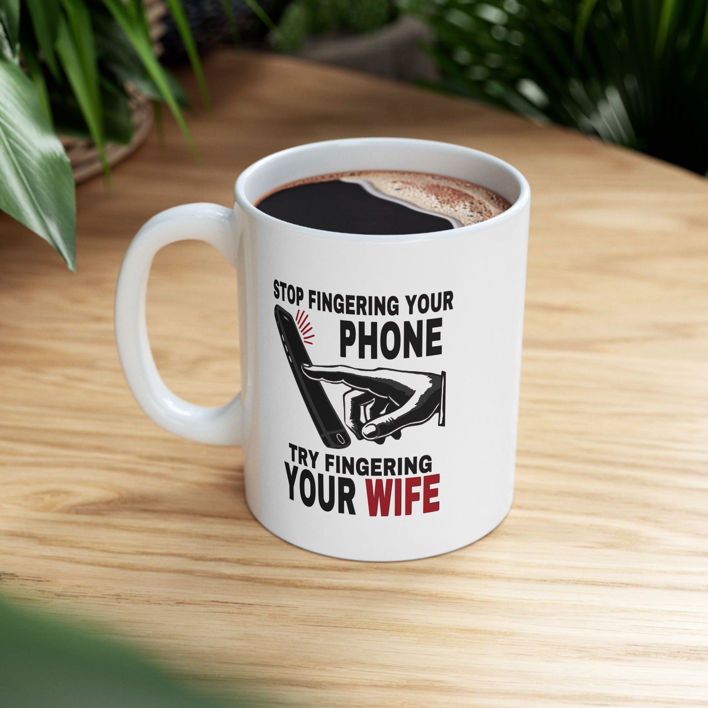 Marriage Material - Fingering your Phone - Funny Coffee Mug
