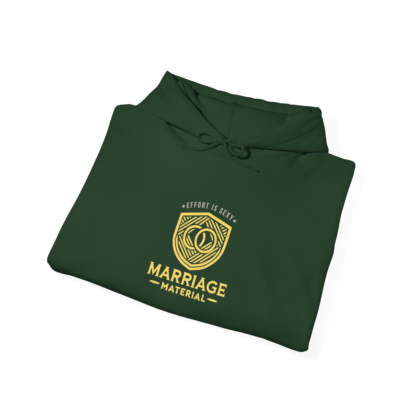 Marriage Material Unisex Hoodie - Effort Is Sexy Edition