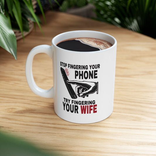 Marriage Material - Fingering your Phone - Funny Coffee Mug