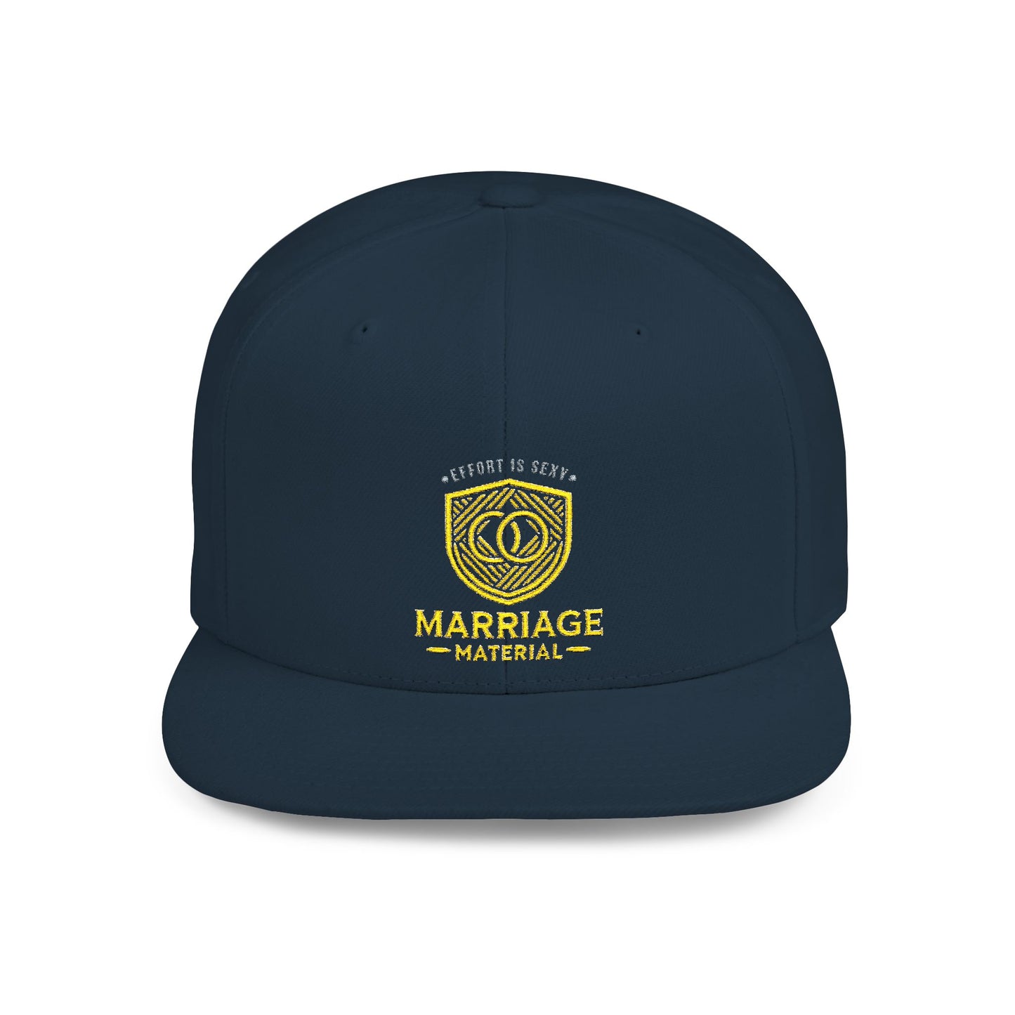 Marriage Material Flat Bill Snapback Cap - Effort is Sexy Edition